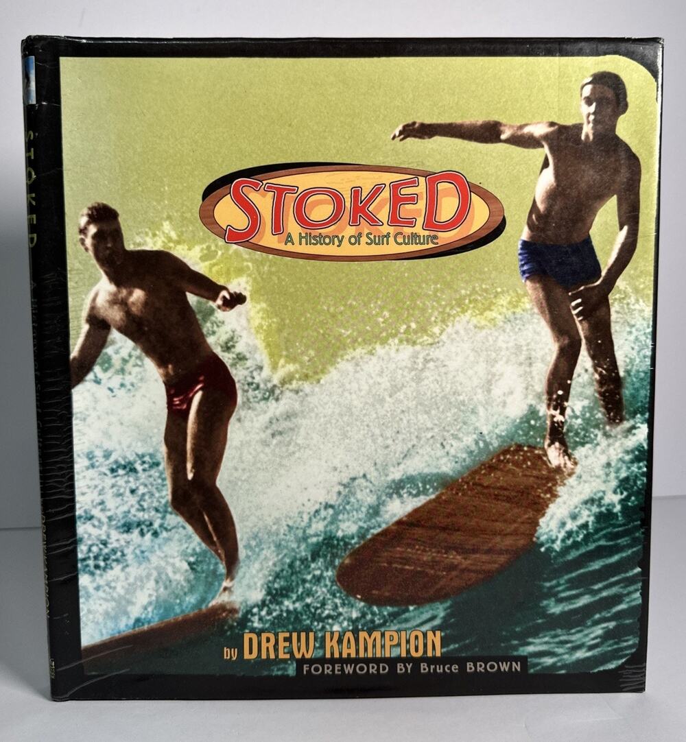 Stoked : A History of Surf Culture by Drew Kampion (1997, Hardcover)